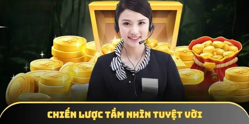 Chiến lược tầm nhìn tuyệt vời Chiến lược tầm nhìn tuyệt vời