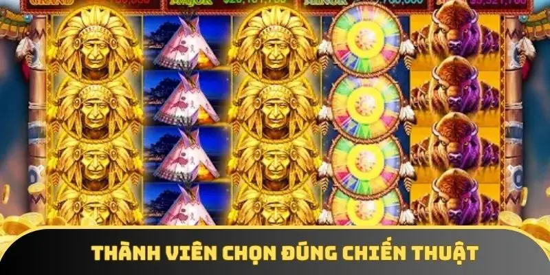 Thành viên chọn đúng chiến thuật Thành viên chọn đúng chiến thuật