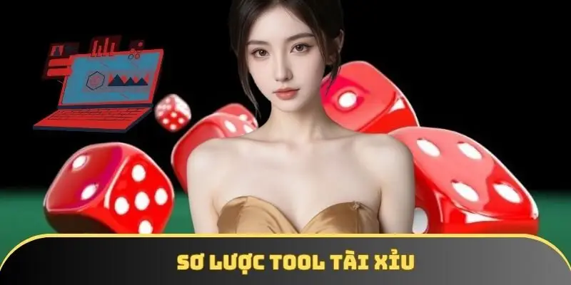 Sơ lược Tool Tài xỉu Sơ lược Tool Tài xỉu